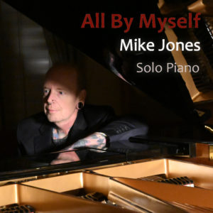 Album "All By Myself" by Mike Jones