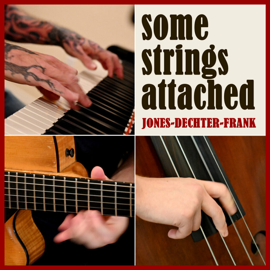 Some Strings Attached - Mike Jones, Graham Dechter, Alex Frank